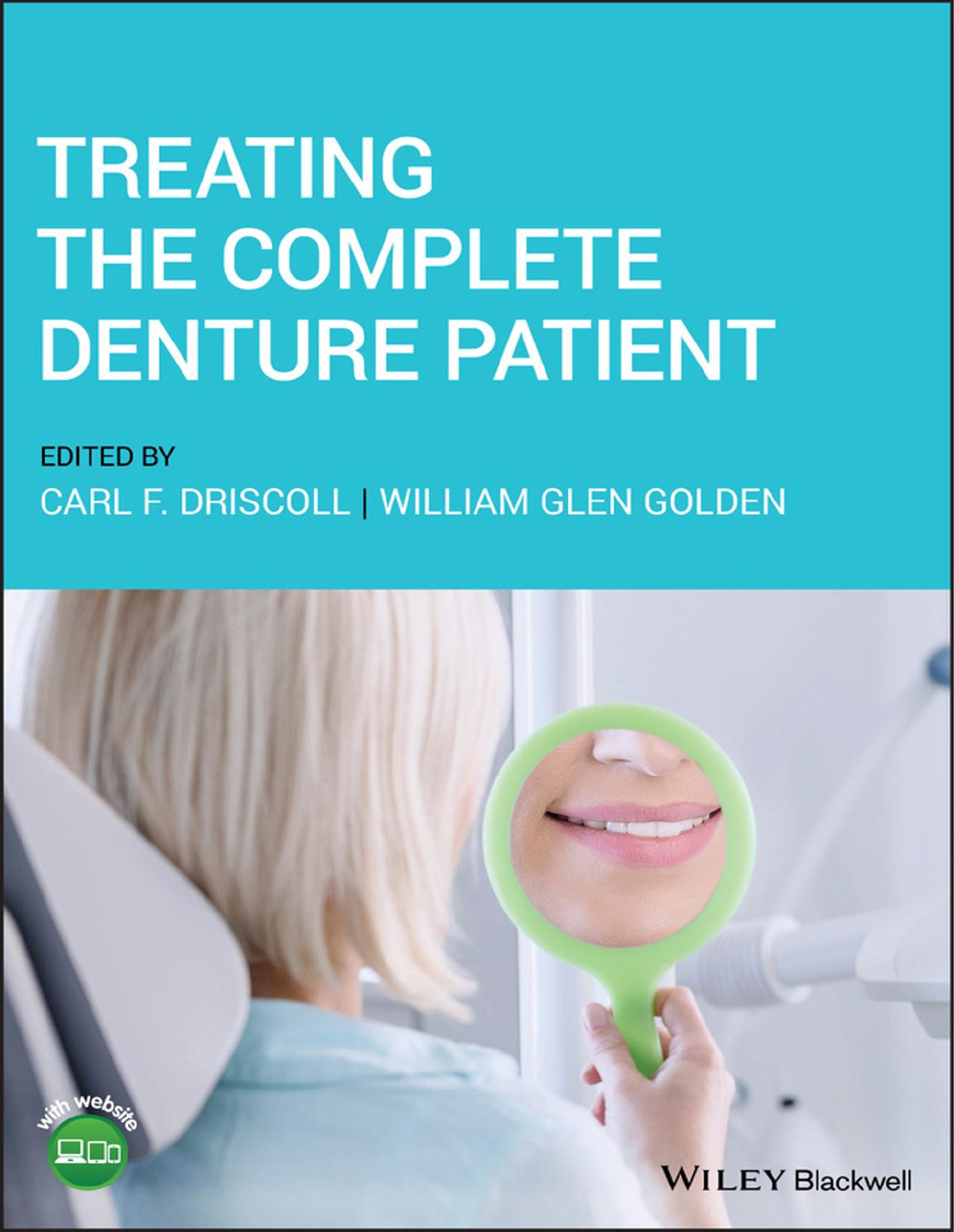 Treating the Complete Denture Patient by Driscoll Carl F