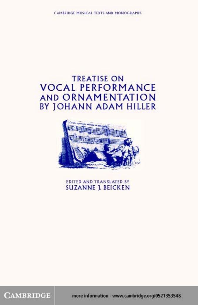 Treatise on Vocal Performance and Ornamentation by Johann Adam Hiller by Johann Adam Hiller By Johann Adam Hiller