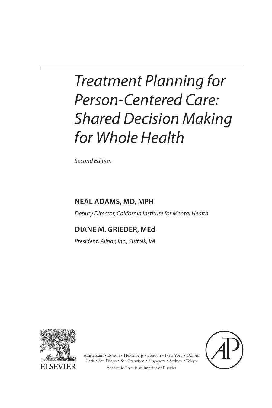 Treatment Planning for Person-centered Care. Shared Decision Making for Whole Health by Neal Adams and Diane M. Grieder (Auth.)