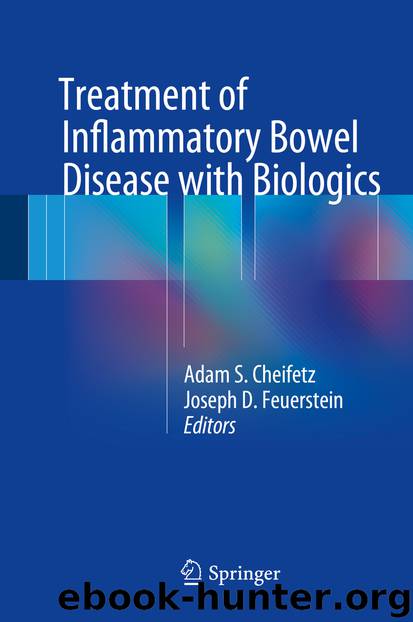 Treatment of Inflammatory Bowel Disease with Biologics by Adam S. Cheifetz & Joseph D. Feuerstein