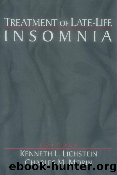 Treatment of Late-Life Insomnia by Kenneth L. Lichstein; Charles M. Morin