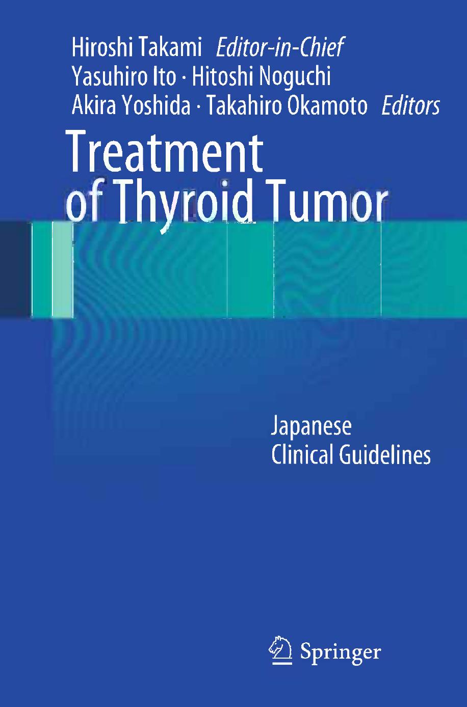 Treatment of Thyroid Tumor: Japanese Clinical Guidelines by unknow
