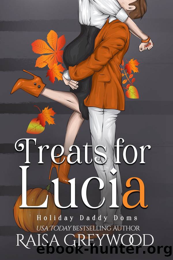 Treats for Lucia by Raisa Greywood