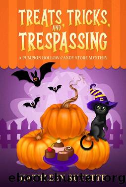 Treats, Tricks, and Trespassing: A Pumpkin Hollow Candy Store Mystery by Kathleen Suzette