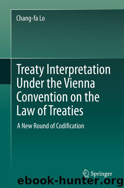 Treaty Interpretation Under the Vienna Convention on the Law of Treaties by Chang-fa Lo