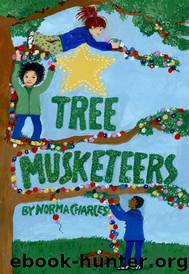 Tree Musketeers by Norma Charles