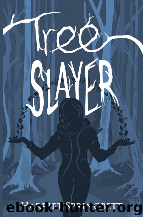 Tree Slayer by Harriet Springbett