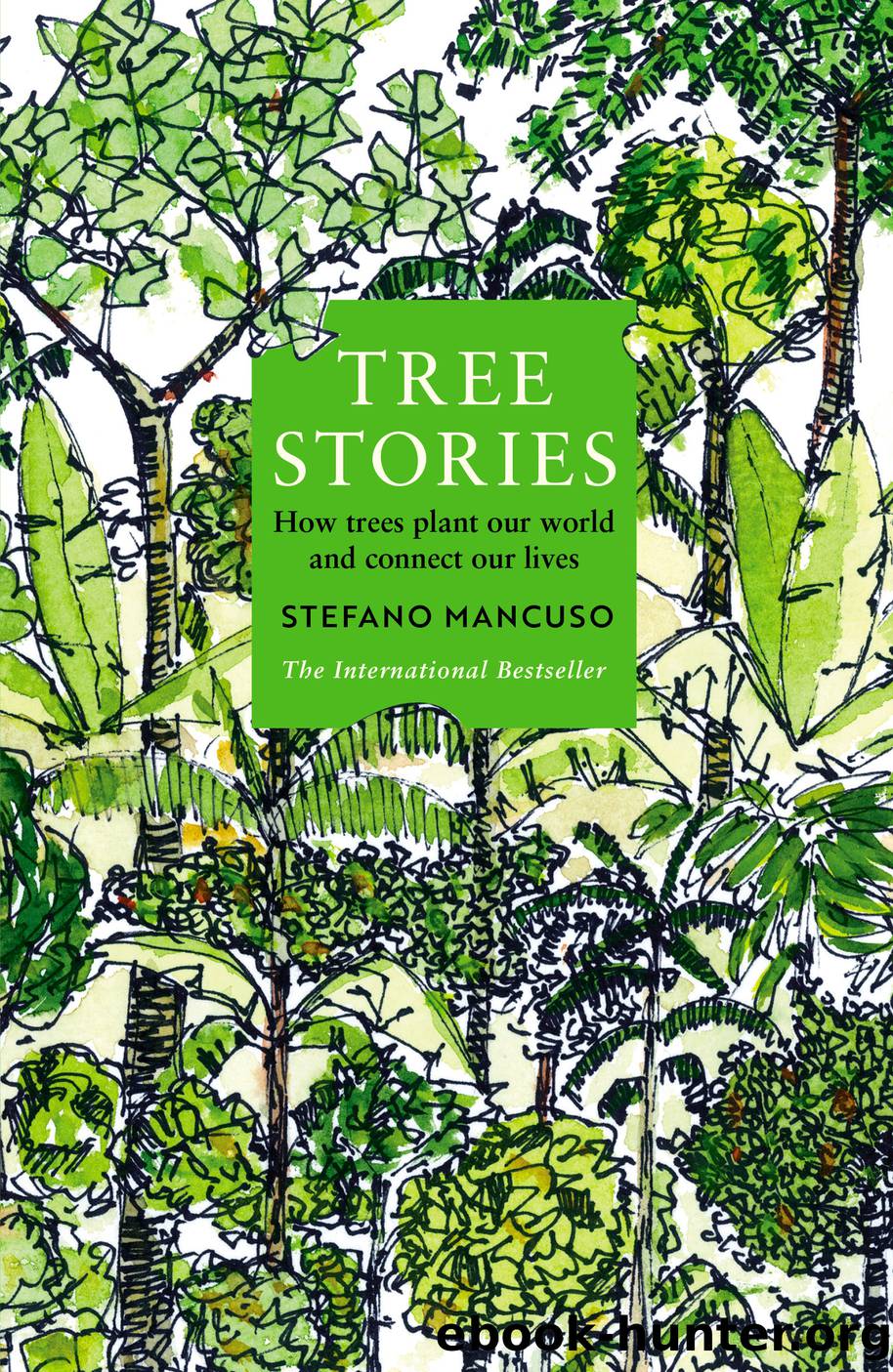 Tree Stories by Stefano Mancuso