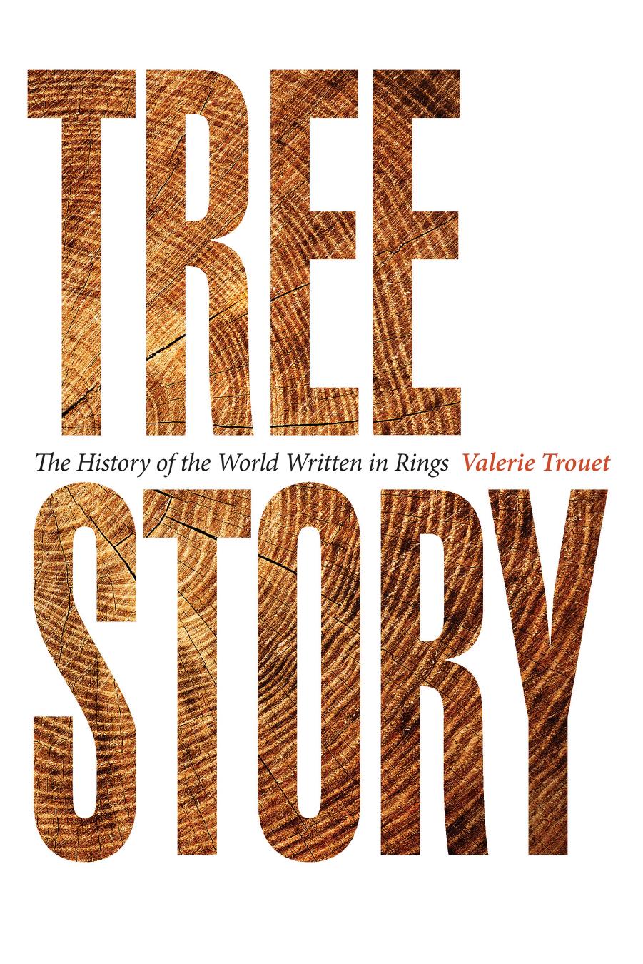 Tree Story by The History of the World Written in Rings