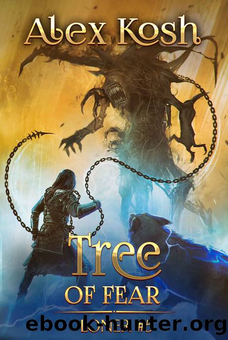 Tree of Fear (Loner Book #5): LitRPG Series by Alex Kosh