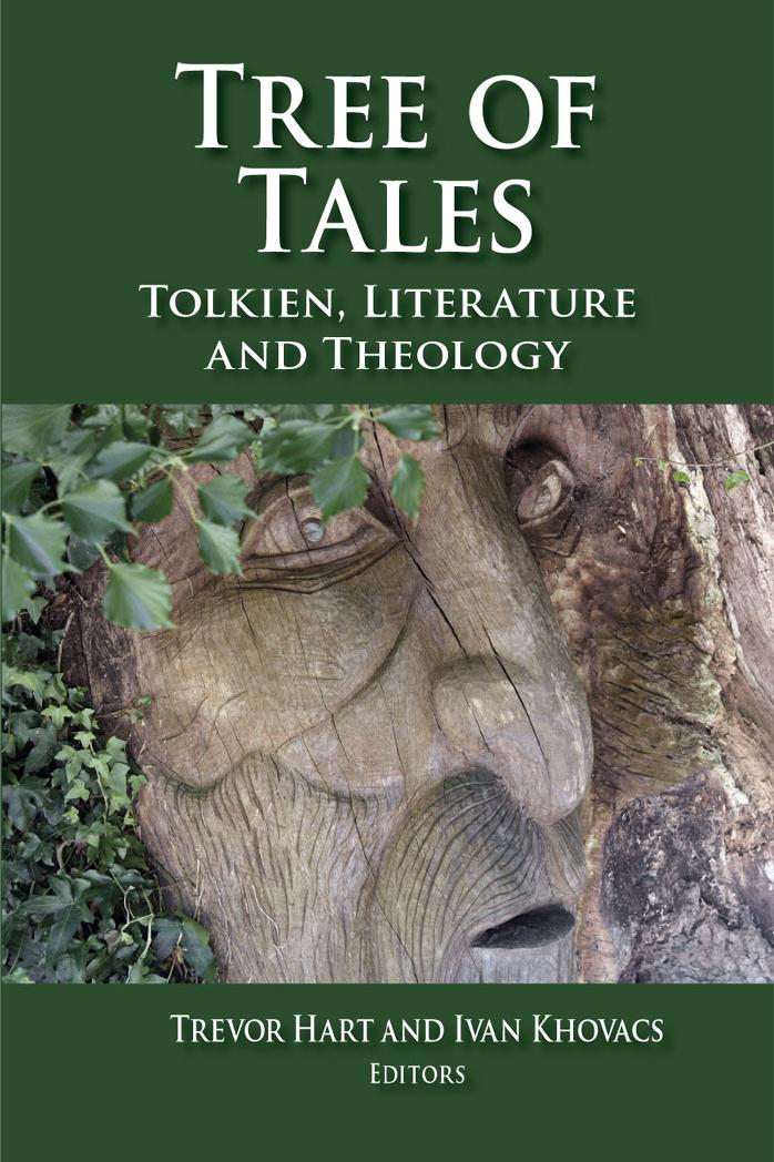 Tree of Tales [Tolkien, Literature, and Theology] by Hart Trevor