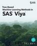 Tree-Based Machine Learning Methods in SAS Viya by Dr. Sharad Saxena