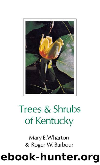 Trees and Shrubs of Kentucky by Unknown