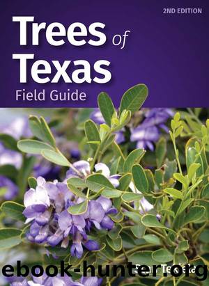 Trees of Texas Field Guide by Tekiela Stan;