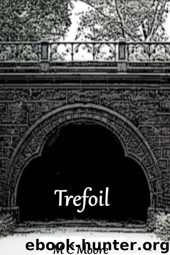Trefoil by Moore M C