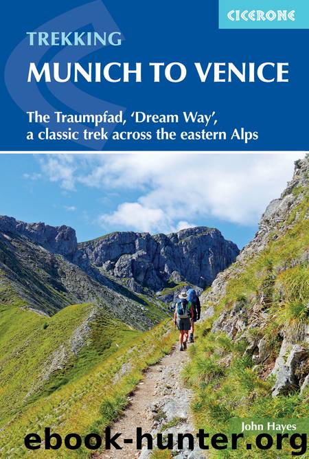 Trekking Munich to Venice by John Hayes