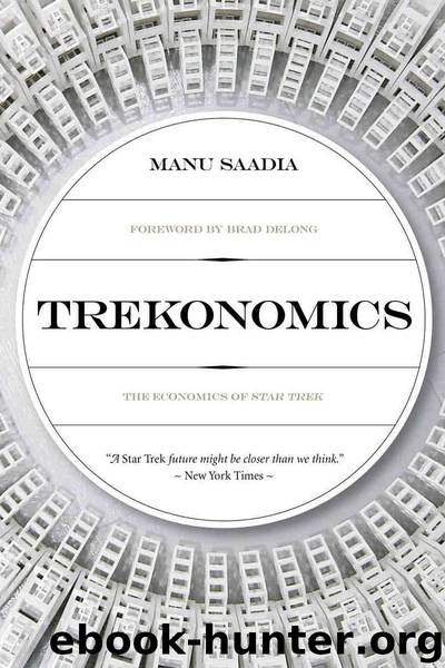 Trekonomics: The Economics of Star Trek by Manu Saadia