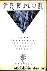 Tremor: Selected Poems by Adam Zagajewski