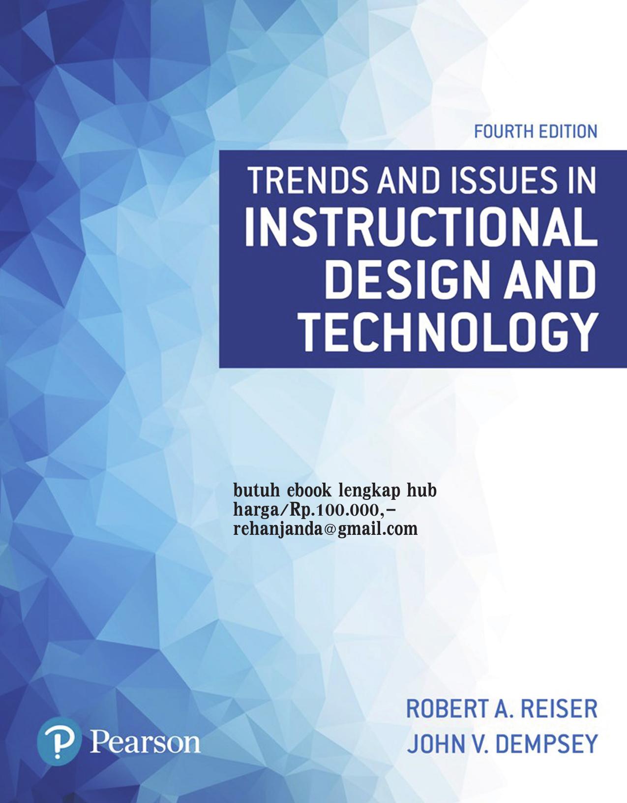 Trends and Issues in Instructional Design and Technology (4th Edition) by Robert V. Reiser