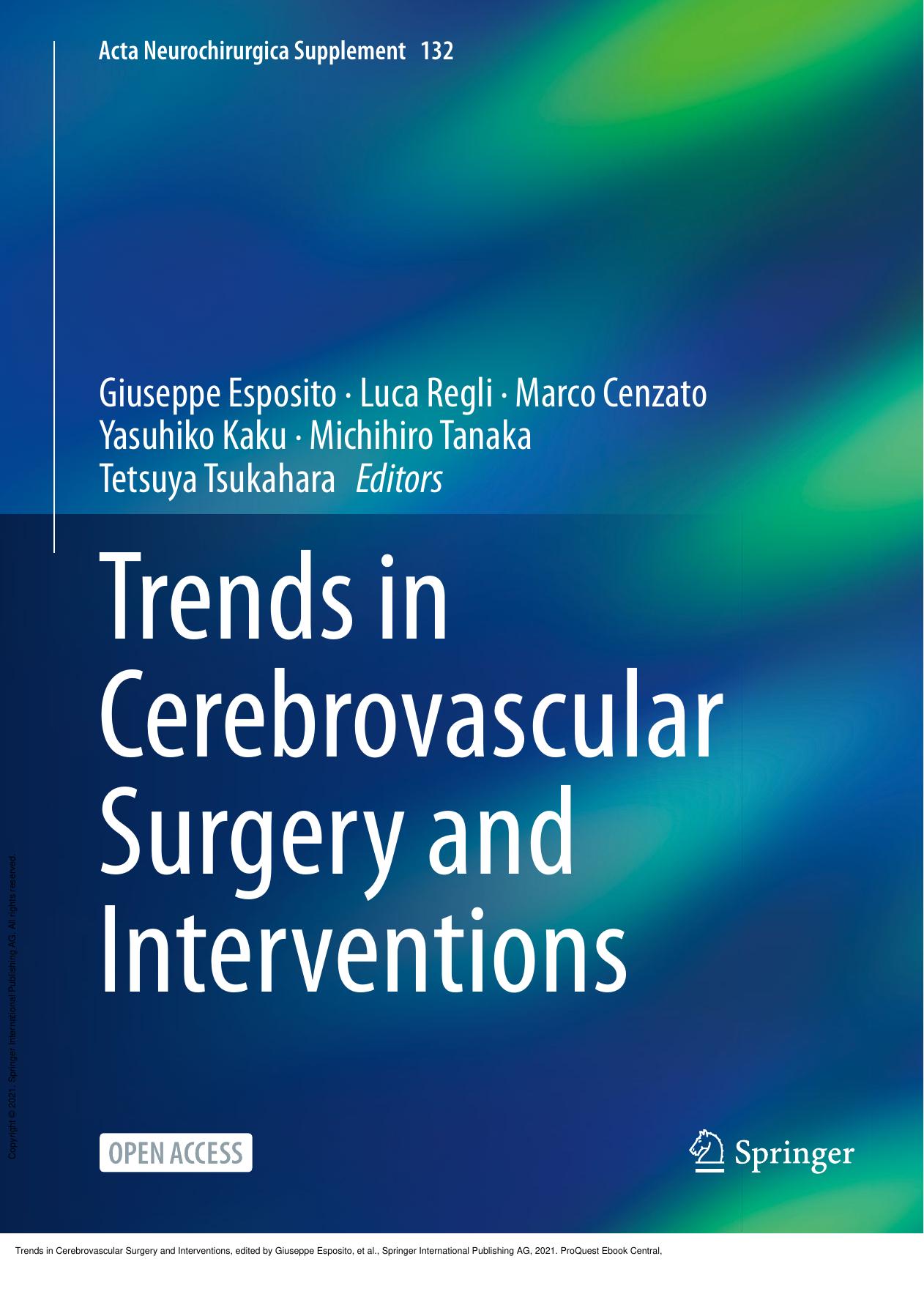 Trends in Cerebrovascular Surgery and Interventions by Giuseppe Esposito; Luca Regli; Marco Cenzato; Yasuhiko Kaku; Michihiro Tanaka; Tetsuya Tsukahara