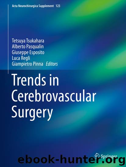 Trends in Cerebrovascular Surgery by Tetsuya Tsukahara Alberto Pasqualin Giuseppe Esposito Luca Regli & Giampietro Pinna
