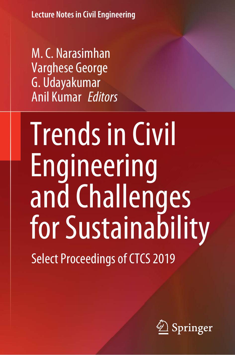 Trends in Civil Engineering and Challenges for Sustainability: Select Proceedings of CTCS 2019 by M. C. Narasimhan Varghese George G. Udayakumar Anil Kumar