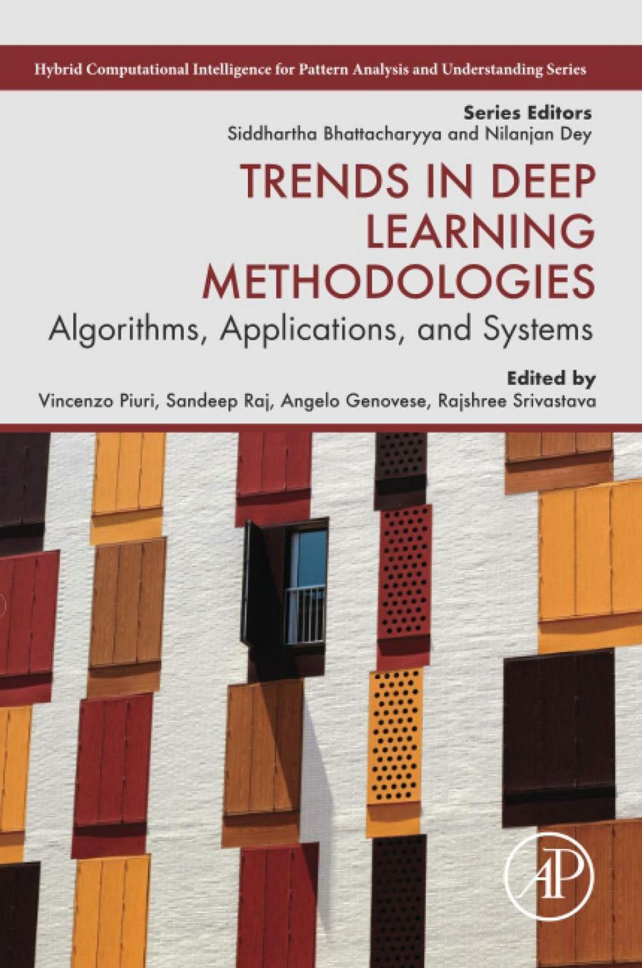 Trends in Deep Learning Methodologies: Algorithms, Applications, and Systems (Hybrid Computational Intelligence for Pattern Analysis and Understanding) by unknow