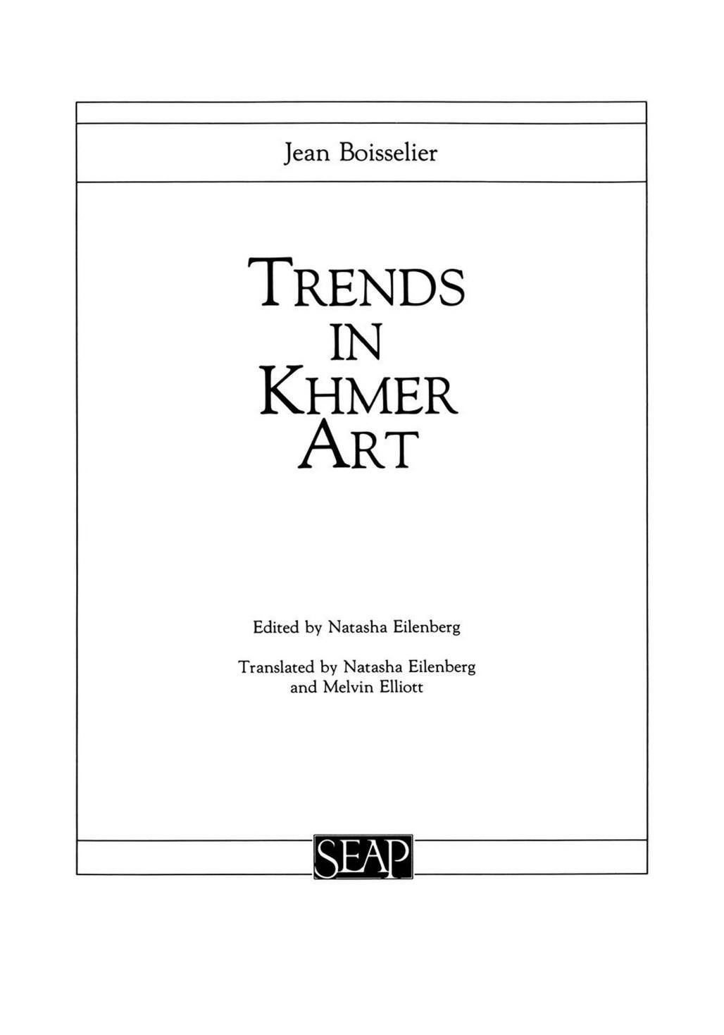 Trends in Khmer Art by Jean Boisselier Natasha Eilenberg & Melvin Elliot