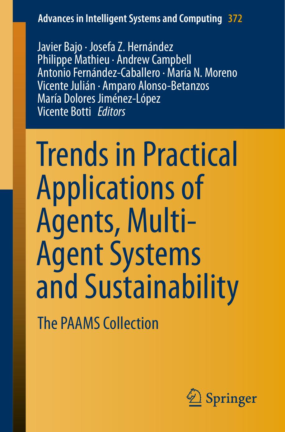 Trends in Practical Applications of Agents, Multi-Agent Systems and Sustainability: The PAAMS Collection by unknow