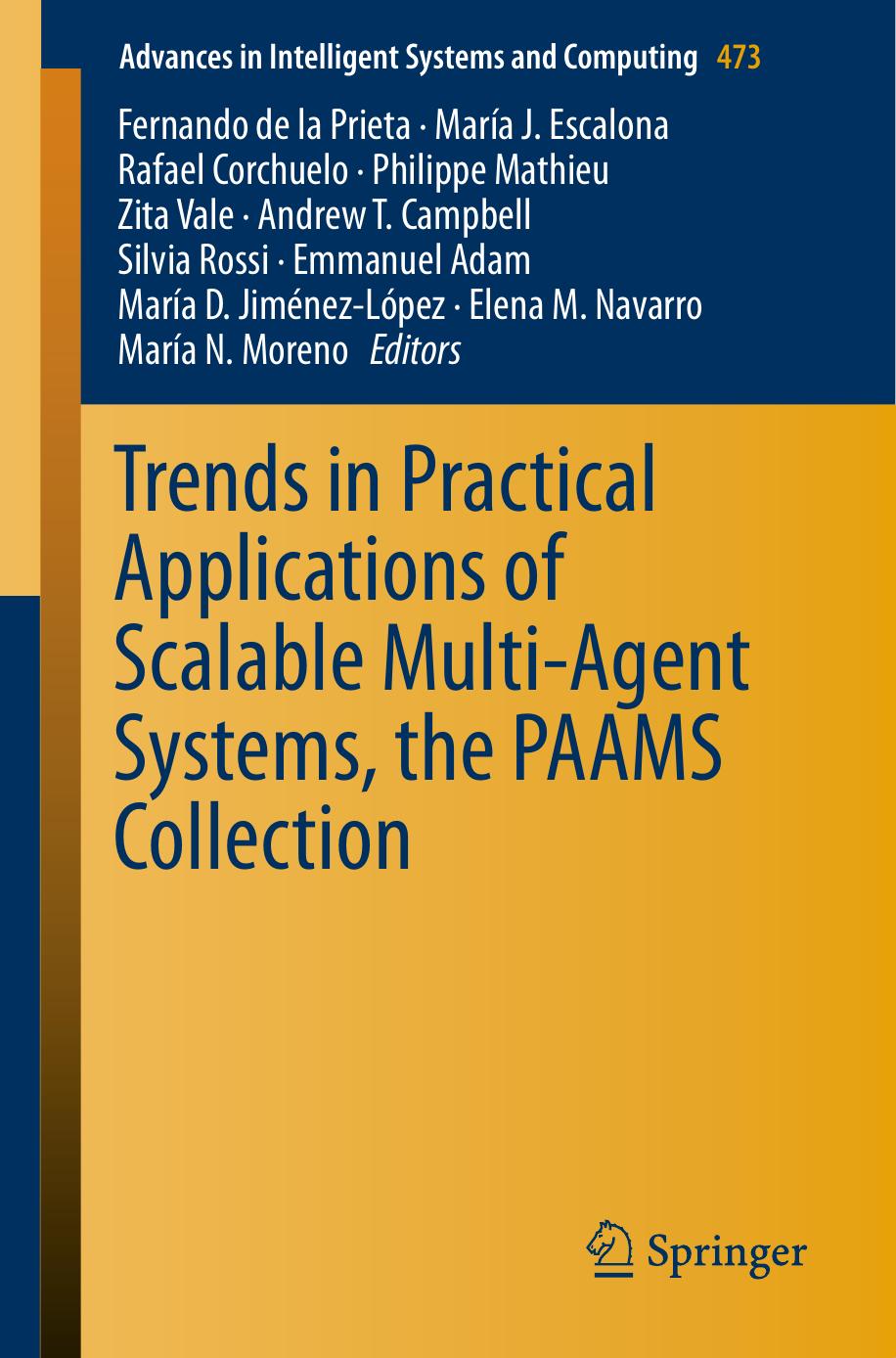 Trends in Practical Applications of Scalable Multi-Agent Systems, the PAAMS Collection by unknow