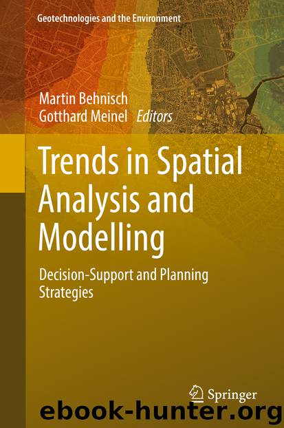 Trends in Spatial Analysis and Modelling by Martin Behnisch & Gotthard Meinel