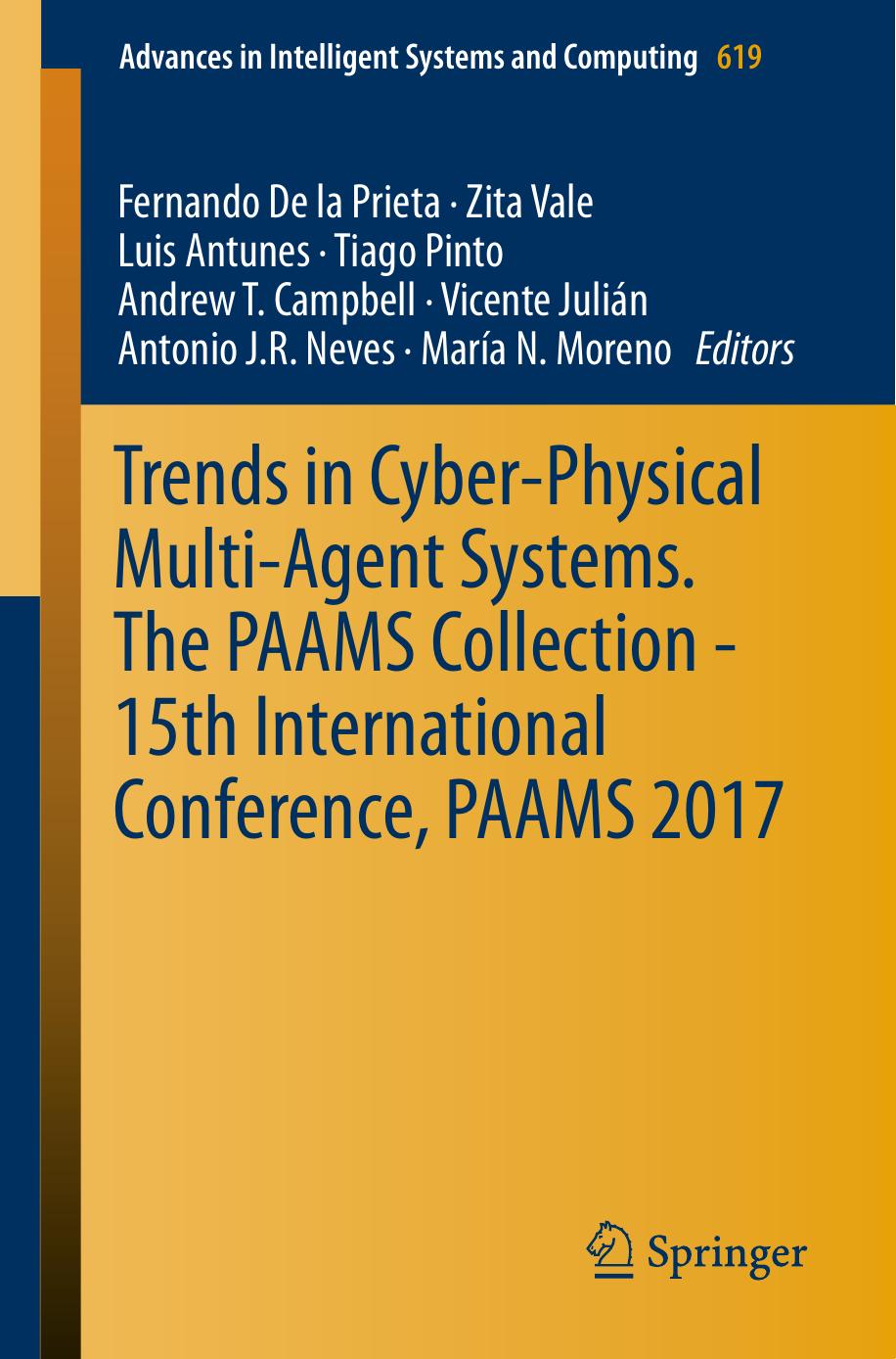 Trends in cyber-physical multi-agent systems : the PAAMS collection -- 15th International Conference, PAAMS 2017 by Antunes