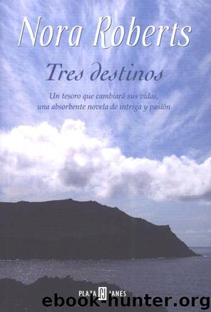 Tres Destinos by Nora Roberts