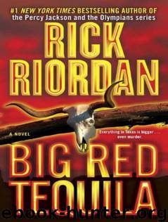 Tres Navarre 01 - Big Red Tequila by Rick Riordan