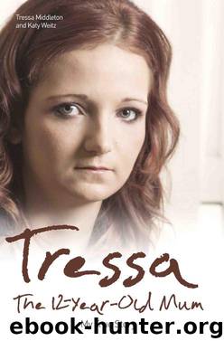 Tressa, the 12-Year-Old Mum by Tressa Middleton