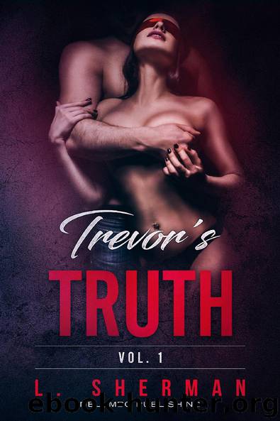 Trevor's Truth 1 by L. Sherman