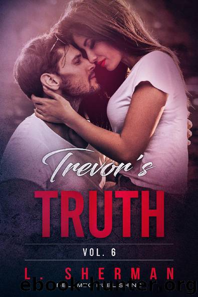Trevor's Truth 6 by L. Sherman