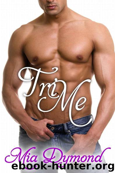 Tri Me (Primrose, Minnesota, Book 4) by Dymond Mia