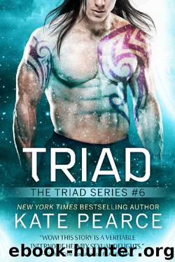 Triad (The Triad Series Book 6) by Kate Pearce