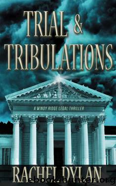 Trial & Tribulations by Rachel Dylan