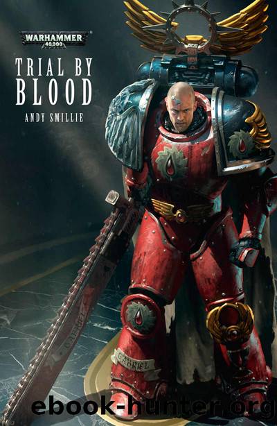 Trial By Blood (Warhammer 40,000) by Andy Smillie