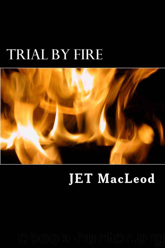 Trial By Fire (Rainbow Cove Book 1) by JET MacLeod