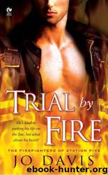 Trial By Fire by Jo Davis
