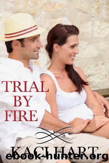 Trial By Fire by Kaci Hart