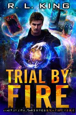 Trial By Fire: Alastair Stone Chronicles Book Thirty-Seven by R. L. King
