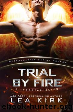 Trial by Fire by Lea Kirk
