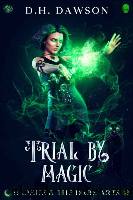 Trial by Magic by Dawson D.H