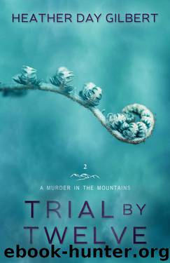 Trial by Twelve by Heather Day Gilbert