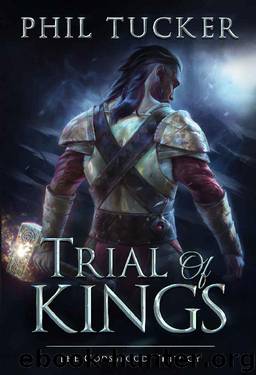 Trial of Kings by Phil Tucker