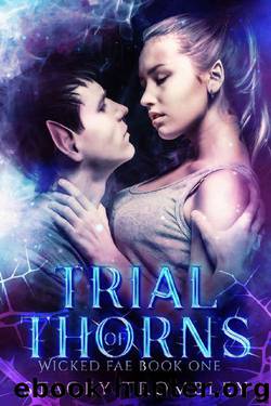 Trial of Thorns (Wicked Fae Book 1) by Stacey Trombley